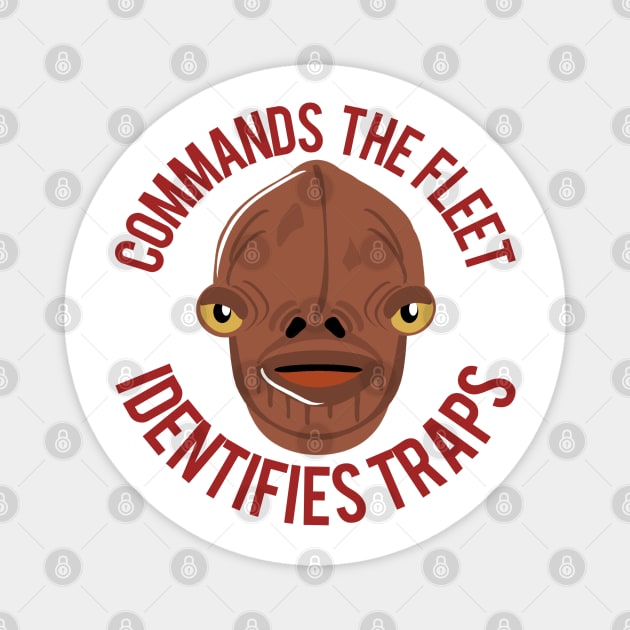 Ackbar Has Two Jobs Magnet by PopCultureShirts